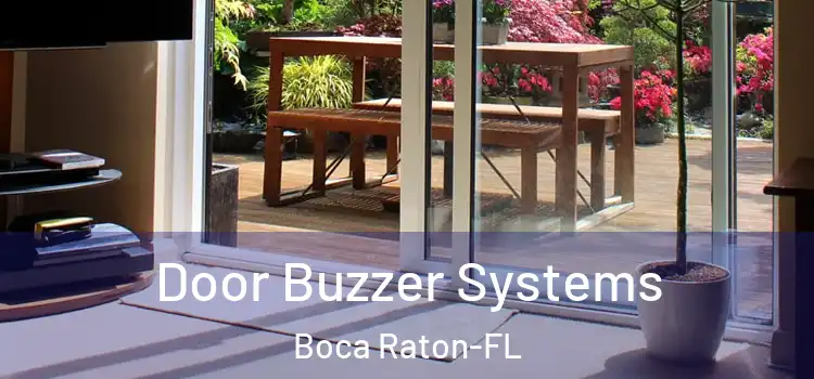 Door Buzzer Systems Boca Raton-FL