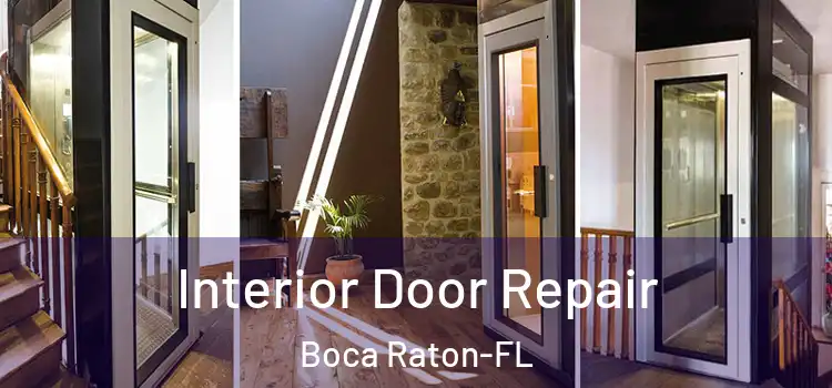  Interior Door Repair Boca Raton-FL
